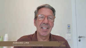 Entrevista com Adriano Lima, especialista em liderança e cultura
